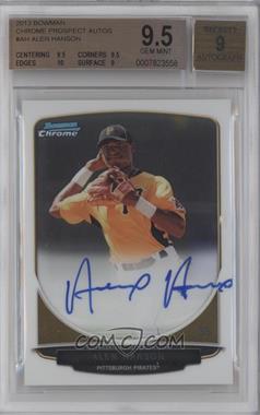 2013 Bowman - Chrome Prospects Autographs #BCP-AH - Alen Hanson [BGS 9.5 GEM MINT]