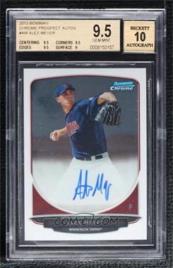 2013 Bowman - Chrome Prospects Autographs #BCP-AM - Alex Meyer [BGS 9.5 GEM MINT]