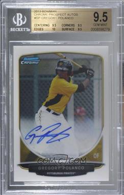 2013 Bowman - Chrome Prospects Autographs #BCP-GP - Gregory Polanco [BGS 9.5 GEM MINT]