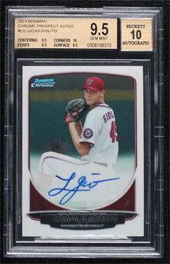 2013 Bowman - Chrome Prospects Autographs #BCP-LG - Lucas Giolito [BGS 9.5 GEM MINT]