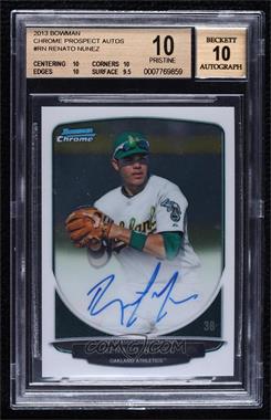 2013 Bowman - Chrome Prospects Autographs #BCP-RN - Renato Nunez [BGS 10 PRISTINE]