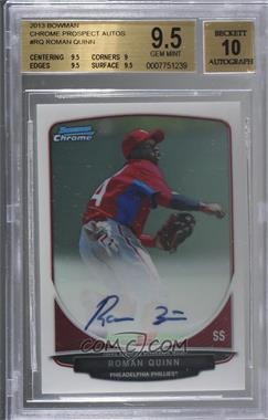 2013 Bowman - Chrome Prospects Autographs #BCP-RQ - Roman Quinn [BGS 9.5 GEM MINT]