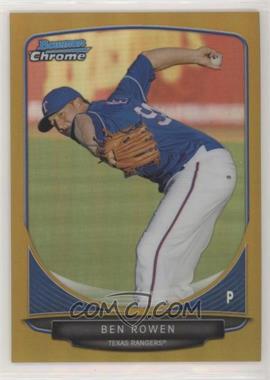 2013 Bowman - Prospects Chrome - Gold Refractor #BCP63 - Ben Rowen /50