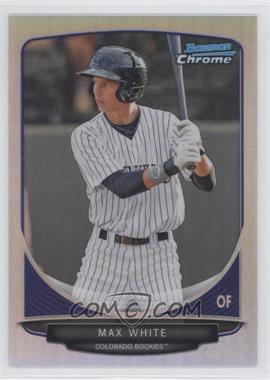 2013 Bowman - Prospects Chrome - Refractor #BCP14 - Max White /500