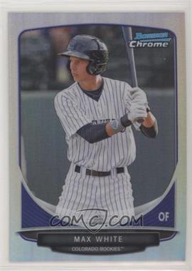 2013 Bowman - Prospects Chrome - Refractor #BCP14 - Max White /500