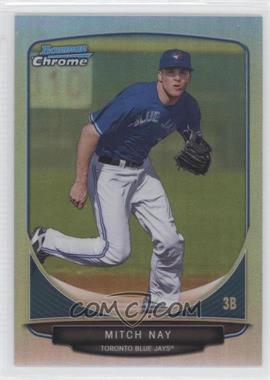2013 Bowman - Prospects Chrome - Refractor #BCP17 - Mitch Nay /500