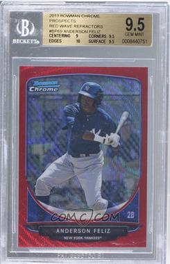 2013 Bowman - Prospects Chrome - Wrapper Redemption Red Wave Refractor #BCP69 - Anderson Feliz /25 [BGS 9.5 GEM MINT]