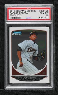 2013 Bowman - Prospects Chrome #BCP100 - Carlos Correa [PSA 10 GEM MT]