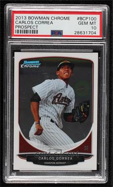 2013 Bowman - Prospects Chrome #BCP100 - Carlos Correa [PSA 10 GEM MT]