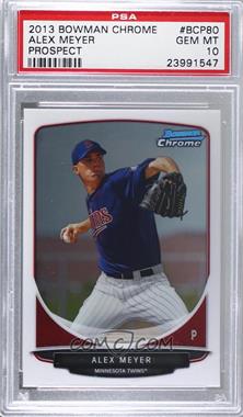 2013 Bowman - Prospects Chrome #BCP80 - Alex Meyer [PSA 10 GEM MT]