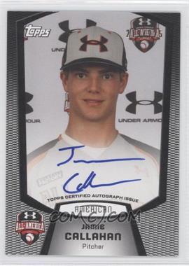 2013 Bowman - Under Armour All-American Autographs #UA-JC - Jamie Callahan (2011 Under Armour) /225