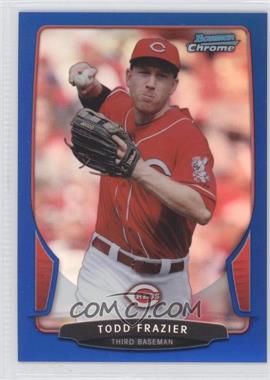 2013 Bowman Chrome - [Base] - Blue Refractor #127 - Todd Frazier /250