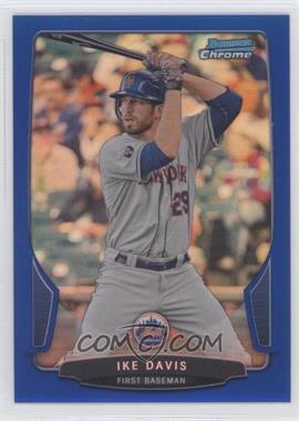 2013 Bowman Chrome - [Base] - Blue Refractor #32 - Ike Davis /250