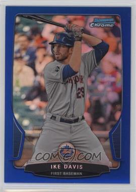 2013 Bowman Chrome - [Base] - Blue Refractor #32 - Ike Davis /250