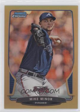 2013 Bowman Chrome - [Base] - Gold Refractor #13 - Mike Minor /50