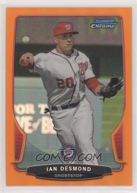 2013 Bowman Chrome - [Base] - Orange Refractor #98 - Ian Desmond /25