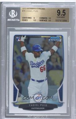 2013 Bowman Chrome - [Base] #78 - Yasiel Puig [BGS 9.5 GEM MINT]