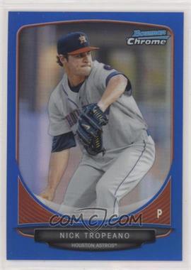 2013 Bowman Chrome - Prospects - Blue Refractor #BCP179 - Nick Tropeano /250