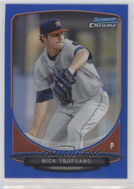 2013 Bowman Chrome - Prospects - Blue Refractor #BCP179 - Nick Tropeano /250