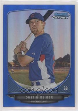 2013 Bowman Chrome - Prospects - Blue Refractor #BCP209 - Dustin Geiger /250 [Noted]