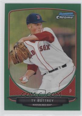 2013 Bowman Chrome - Prospects - Green Refractor #BCP139 - Ty Buttrey