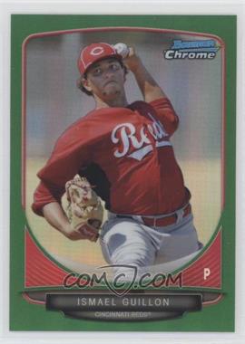 2013 Bowman Chrome - Prospects - Green Refractor #BCP143 - Ismael Guillon