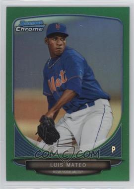 2013 Bowman Chrome - Prospects - Green Refractor #BCP196 - Luis Mateo [Noted]