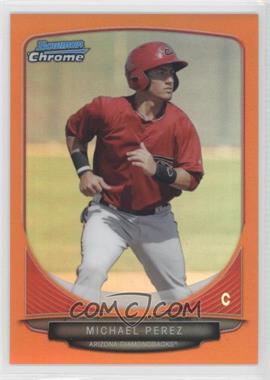 2013 Bowman Chrome - Prospects - Orange Refractor #BCP197 - Michael Perez /25