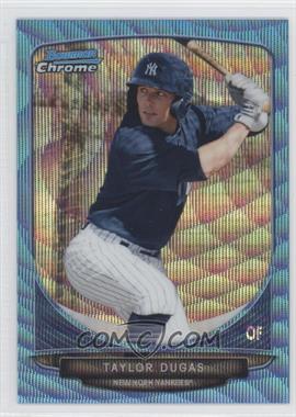 2013 Bowman Chrome - Prospects - Wrapper Redemption Blue Wave Refractor #BCP155 - Taylor Dugas