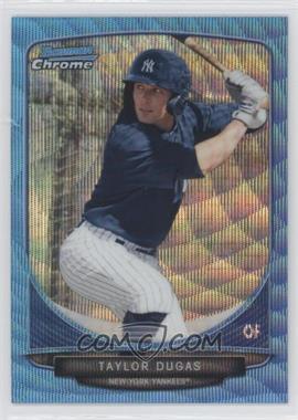 2013 Bowman Chrome - Prospects - Wrapper Redemption Blue Wave Refractor #BCP155 - Taylor Dugas