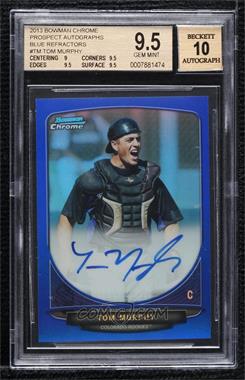 2013 Bowman Chrome - Prospects Autographs - Blue Refractor #BCA-TM - Tom Murphy /150 [BGS 9.5 GEM MINT]