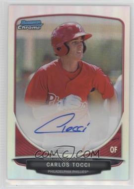 2013 Bowman Chrome - Prospects Autographs - Refractor #BCA-CT - Carlos Tocci /500