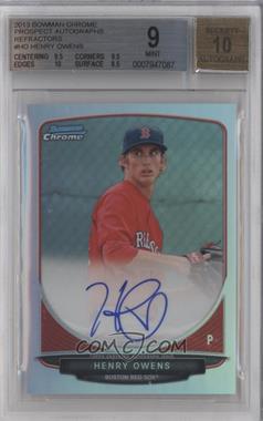 2013 Bowman Chrome - Prospects Autographs - Refractor #BCA-HO - Henry Owens /500 [BGS 9 MINT]