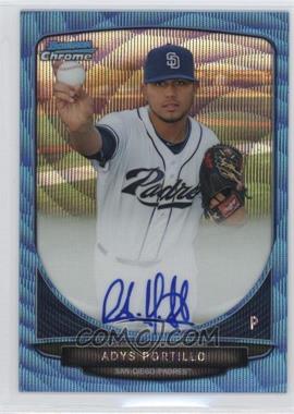 2013 Bowman Chrome - Prospects Autographs - Wrapper Redemption Blue Wave Refractor #BCA-AP - Adys Portillo /50