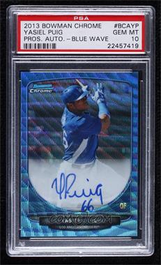 2013 Bowman Chrome - Prospects Autographs - Wrapper Redemption Blue Wave Refractor #BCA-YP - Yasiel Puig /50 [PSA 10 GEM MT]