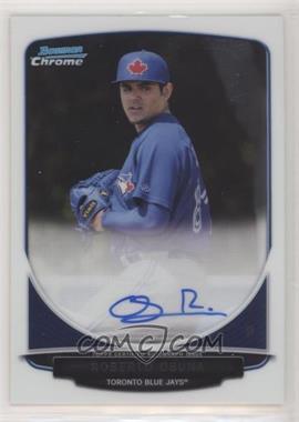 2013 Bowman Chrome - Prospects Autographs #BCA-RO - Roberto Osuna