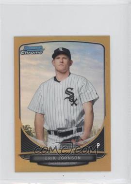 2013 Bowman Chrome Minis - [Base] - Gold Refractor #237 - Erik Johnson /50