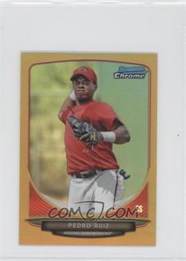 2013 Bowman Chrome Minis - [Base] - Gold Refractor #242 - Pedro Ruiz /50