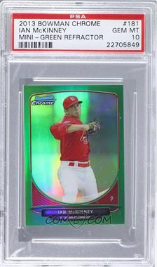 2013 Bowman Chrome Minis - [Base] - Green Refractor #181 - Ian Mckinney /75 [PSA 10 GEM MT]