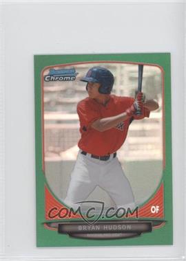 2013 Bowman Chrome Minis - [Base] - Green Refractor #307 - Bryan Hudson /75