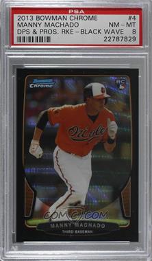 2013 Bowman Draft Picks & Prospects - Chrome - Black Wave Refractor #4 - Manny Machado [PSA 8 NM‑MT]