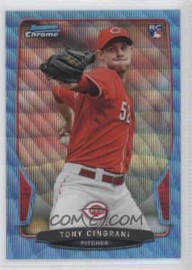 2013 Bowman Draft Picks & Prospects - Chrome - Blue Wave Refractor #25 - Tony Cingrani