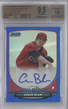 2013 Bowman Draft Picks & Prospects - Chrome Prospect Autographs - Blue Refractor #BCA-AB - Aaron Blair /99 [BGS 9.5 GEM MINT]