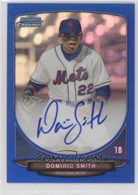 2013 Bowman Draft Picks & Prospects - Chrome Prospect Autographs - Blue Refractor #BCA-DS - Dominic Smith /99