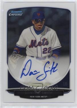 2013 Bowman Draft Picks & Prospects - Chrome Prospect Autographs #BCA-DS - Dominic Smith