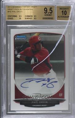 2013 Bowman Draft Picks & Prospects - Chrome Prospect Autographs #BCA-PE - Phil Ervin [BGS 9.5 GEM MINT]