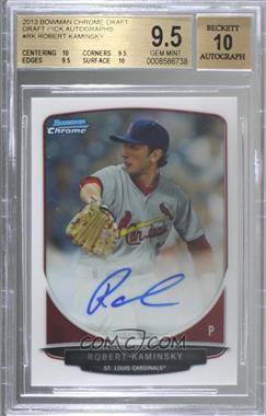 2013 Bowman Draft Picks & Prospects - Chrome Prospect Autographs #BCA-RK - Robert Kaminsky [BGS 9.5 GEM MINT]