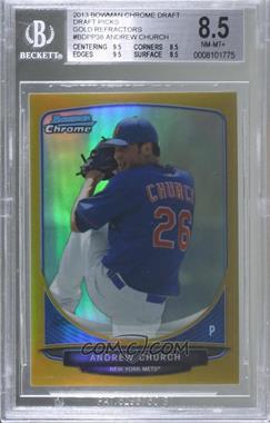 2013 Bowman Draft Picks & Prospects - Draft Picks Chrome - Gold Refractor #BDPP38 - Andrew Church /50 [BGS 8.5 NM‑MT+]