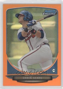 2013 Bowman Draft Picks & Prospects - Draft Picks Chrome - Orange Refractor #BDPP116 - Orrin Sears /25