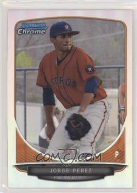 2013 Bowman Draft Picks & Prospects - Draft Picks Chrome - Refractor #BDPP128 - Jorge Perez [EX to NM]